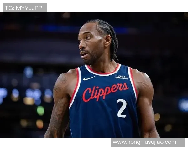 科怀伦纳德的篮球之路与传奇时刻解析